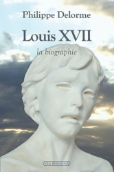 LOUIS XVII, LA BIOGRAPHIE  | 