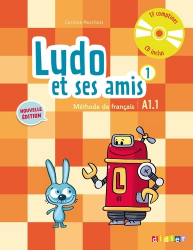 Ludo et ses Amis 1 A1.1 (éd. 2015) : Livre et CD Audio
