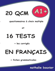 20 QCM et 16 TESTS en français, niveau A1