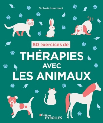 50 exercices de thérapie avec les animaux
