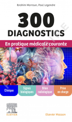 Meilleures ventes de la Editions elsevier / masson : Meilleures ventes de l'éditeur, 300 diagnostics en pratique médicale courante