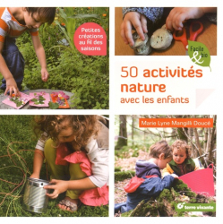 50 activités nature avec les enfants