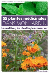 55 plantes médicinales dans mon jardin