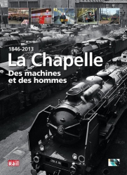 1846-2013 La Chapelle - Des machines et des hommes