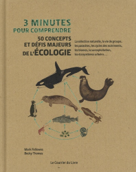 3 minutes pour comprendre 50 concepts et défis majeurs de l'écologie