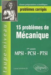 15 problèmes de mécanique 1ère année MPSI - PCSI - PTSI