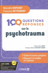100 questions/réponses sur le psychotrauma