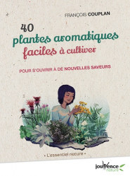 40 plantes aromatiques faciles à cultiver