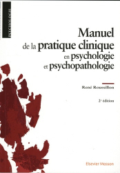 Vous recherchez les meilleures ventes rn Psychologie - Psychanalyse, Manuel de la pratique clinique en psychologie et psychopathologie