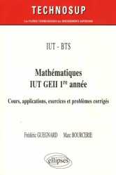 Mathématiques IUT GEII 1re année / cours, applications, exercices et problèmes corrigés