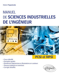 Manuel de sciences industrielles de l'ingénieur PCSI et MPSI