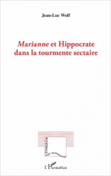 Marianne et Hippocrate dans la tourmente sectaire