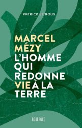Marcel Mézy, le paysan-chercheur