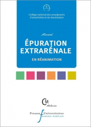 Meilleures ventes de la presses universitaires francois rabelais : Meilleures ventes de l'éditeur, Manuel d'épuration extrarénale en réanimation