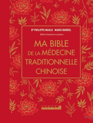 Ma bible de la médecine traditionnelle chinoise