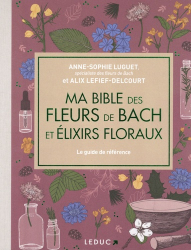 Ma bible luxe des fleurs de Bach et élixirs floraux