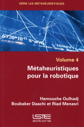 Métaheuristiques pour la robotique, volume 4