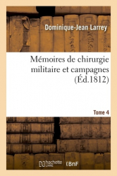 Mémoires de chirurgie militaire et campagnes Tome 4