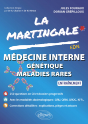 Médecine interne, génétique, maladies rares - La Martingale EDN