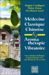 Médecine classique chinoise & Aromathérapie vibratoire