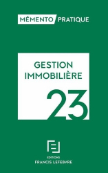 Mémento Lefebvre - Gestion immobilière 2023