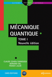 Mécanique quantique - Tome 1