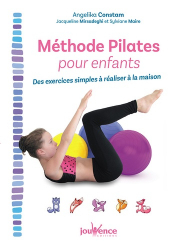 Méthode pilates pour enfants / une bonne posture pour la vie