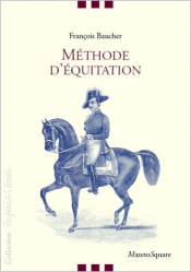 Méthode d'équitation basée sur de nouveaux principes