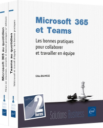 Microsoft 365 et Teams - Coffret de 2 livres : Les bonnes pratiques pour collaborer et travailler en