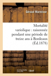 Mortalité variolique : raisonnée pendant une période de treize ans à Bordeaux
