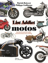 Motos, List addict