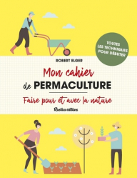 Mon cahier de permaculture