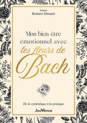Mon bien-être émotionnel avec les fleurs de Bach