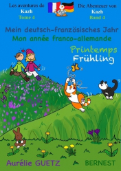 Mon année franco-allemande, Printemps- Mein deutsch-französisches Jahr, Frühling
