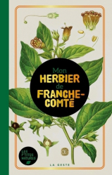 Vous recherchez les livres à venir en Végétaux - Jardins, Mon herbier de Franche-Comté