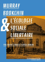 Murray Bookchin et l'écologie sociale libertaire