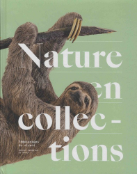 Nature en collections. Témoignages du vivant