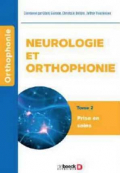 Neurologie et orthophonie - tome 2