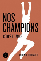 Nos champions - Corps et âmes