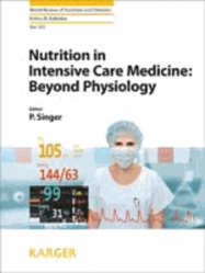 Nutrition in Intensive Care Medicine : Beyond Physiology