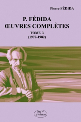 Oeuvres complètes. Tome 3 (1977-1982)