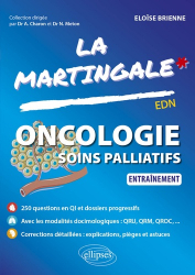 Meilleures ventes de la Editions ellipses : Meilleures ventes de l'éditeur, Oncologie et Soins palliatifs - La Martingale EDN