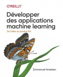 Optimiser le developpement  d'applications machine learning