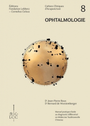 Ophtalmologie: Cahier clinique d'acupuncture
