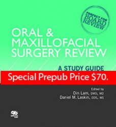 Oral & Maxillofacial Surgery Review: A Study Guide