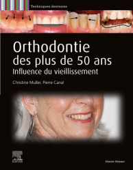 Meilleures ventes chez Meilleures ventes de la collection Techniques dentaires - elsevier / masson, Orthodontie des plus de 50 ans