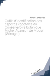 Outils d’identification des espèces végétales du Conservatoire botanique Michel Adanson de Mbour (Sénégal)