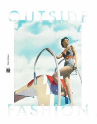 Outside fashion. La photographie de mode, du studio aux pays exotiques (1900-1969), Edition bilingue français-anglais
