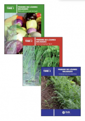Pack Produire des légumes biologiques Tomes 1, 2 et 3