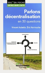 Meilleures ventes de la Editions la documentation francaise : Meilleures ventes de l'éditeur, Parlons décentralisation en 30 questions